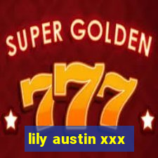 lily austin xxx